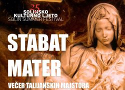 Koncert “Stabat mater” (večer talijanskih majstora) na 25. Solinskom kulturnom ljetu