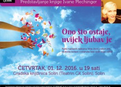 Predstavljanje knjige Ivane Plechinger „Ono što ostaje, uvijek ljubav je“